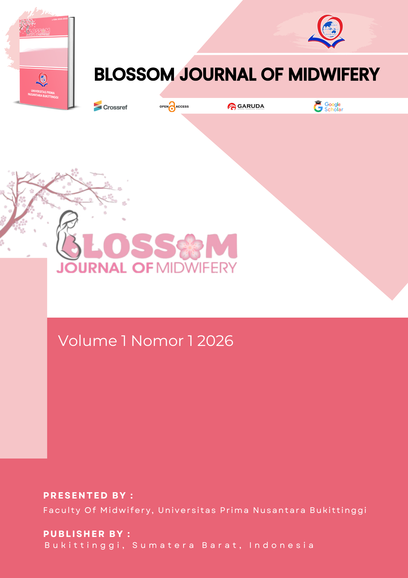 					View Vol. 1 No. 1 (2026): Blossom : Journal Of Midwifery Volume 1 Nomor 1 2026
				